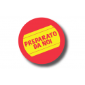 Rotolo Etichette Tonde "PREPARATO DA NOI"
